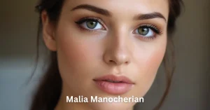 Malia Manocherian