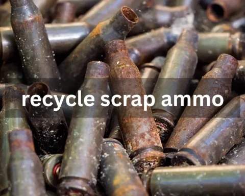 recycle scrap ammo