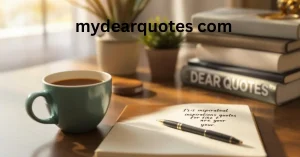 mydearquotes com